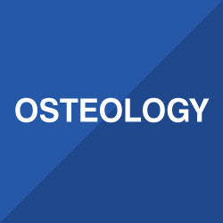 OSTEOLOGY